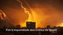 Fim à impunidade dos crimes de Israel