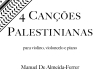 Quatro Canções Palestinas - Manuel de Almeida-Ferrer