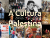 A Cultura Palestina